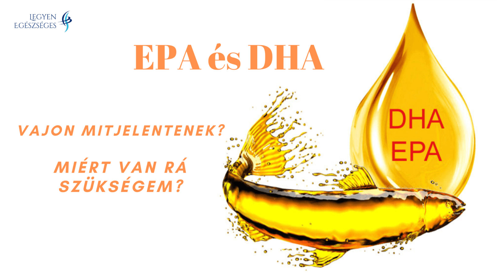 Read more about the article EPA és DHA